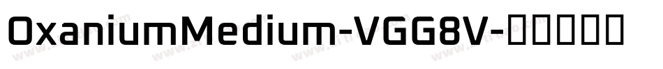 OxaniumMedium-VGG8V字体转换