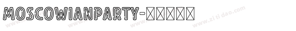 MoscowianParty字体转换