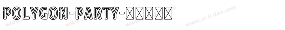 Polygon-Party字体转换