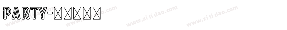 Party字体转换