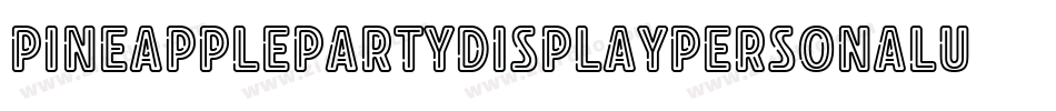 PineapplePartyDisplayPersonalUse-1G9EL字体转换