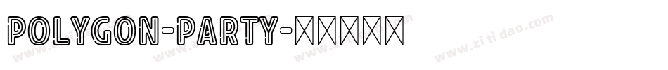 Polygon-Party字体转换