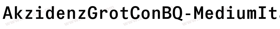 AkzidenzGrotConBQ-MediumItalic字体转换