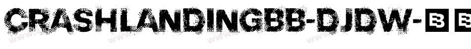 Crashlandingbb-DJDW字体转换