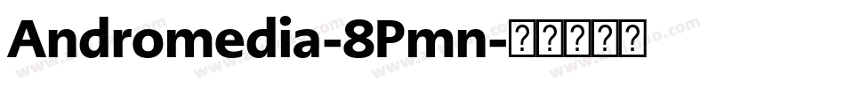 Andromedia-8Pmn字体转换