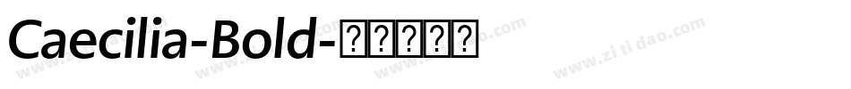 Caecilia-Bold字体转换