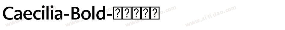 Caecilia-Bold字体转换
