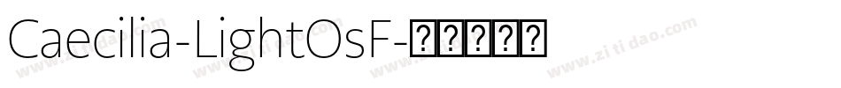 Caecilia-LightOsF字体转换
