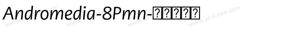 Andromedia-8Pmn字体转换