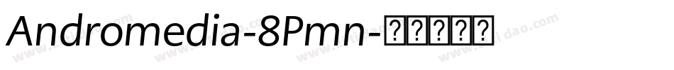 Andromedia-8Pmn字体转换