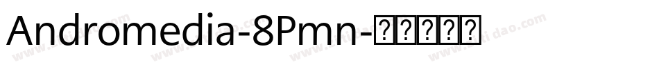 Andromedia-8Pmn字体转换