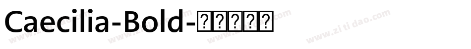 Caecilia-Bold字体转换