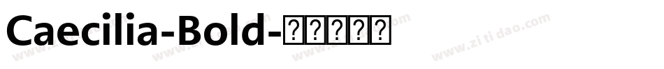 Caecilia-Bold字体转换