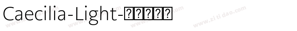 Caecilia-Light字体转换 Caecilia-Light字体转换