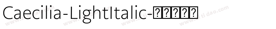 Caecilia-LightItalic字体转换