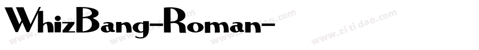 WhizBang-Roman字体转换
