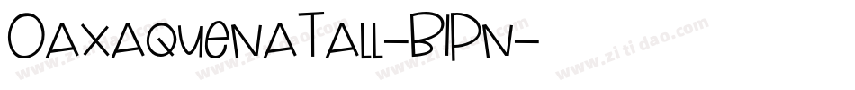 OaxaquenaTall-B1Pn字体转换