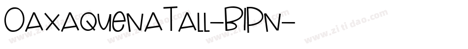 OaxaquenaTall-B1Pn字体转换