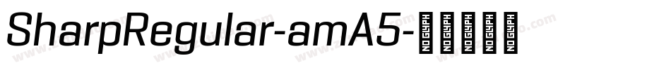 SharpRegular-amA5字体转换
