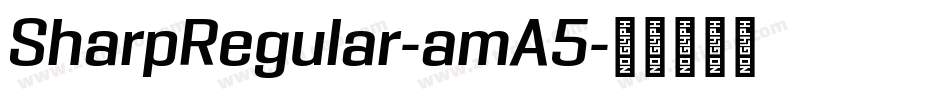 SharpRegular-amA5字体转换
