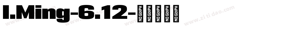 I.Ming-6.12字体转换