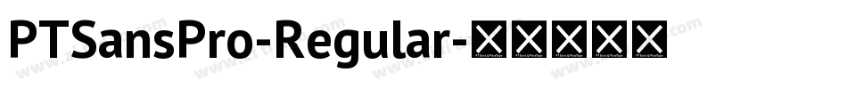 PTSansPro-Regular字体转换
