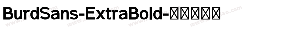 BurdSans-ExtraBold字体转换