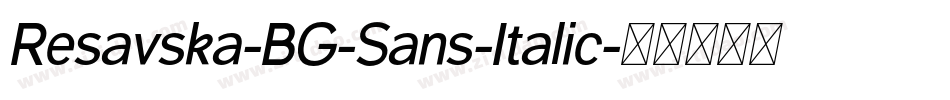 Resavska-BG-Sans-Italic字体转换