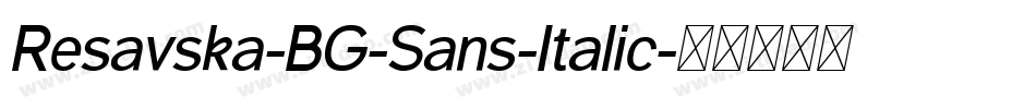Resavska-BG-Sans-Italic字体转换