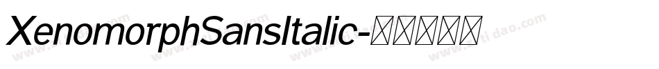 XenomorphSansItalic字体转换