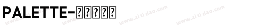 Palette字体转换