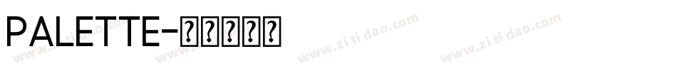 Palette字体转换