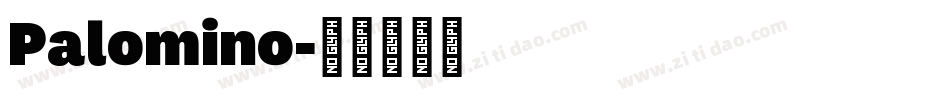 Palomino字体转换