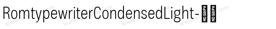 RomtypewriterCondensedLight字体转换