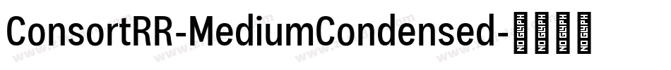 ConsortRR-MediumCondensed字体转换