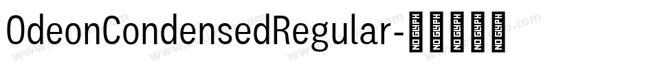OdeonCondensedRegular字体转换