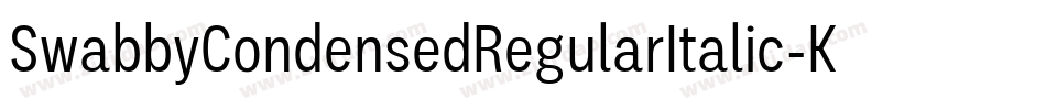 SwabbyCondensedRegularItalic-KWAW字体转换