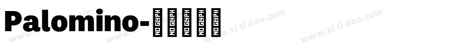 Palomino字体转换