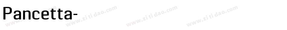 Pancetta字体转换