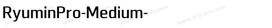 RyuminPro-Medium字体转换 RyuminPro-Medium字体转换