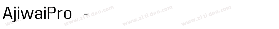 AjiwaiPro转换器字体转换