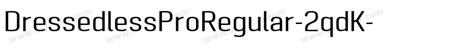 DressedlessProRegular-2qdK字体转换