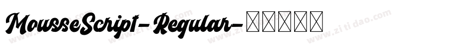 MousseScript-Regular字体转换