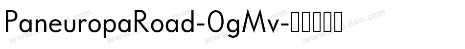 PaneuropaRoad-0gMv字体转换