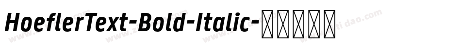 HoeflerText-Bold-Italic字体转换