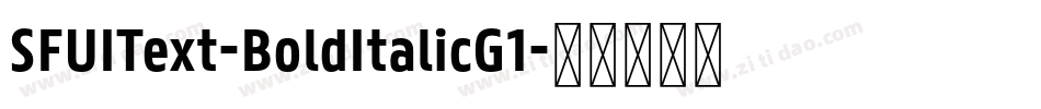 SFUIText-BoldItalicG1字体转换