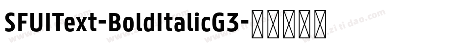 SFUIText-BoldItalicG3字体转换