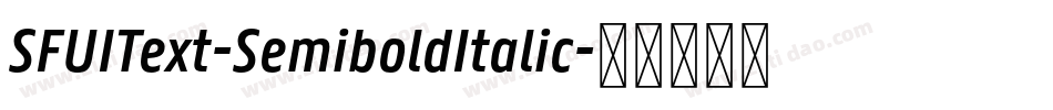 SFUIText-SemiboldItalic字体转换