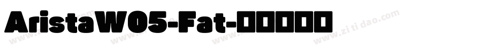 AristaW05-Fat字体转换
