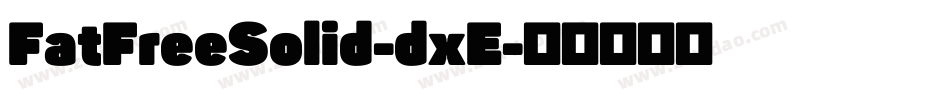 FatFreeSolid-dxE字体转换
